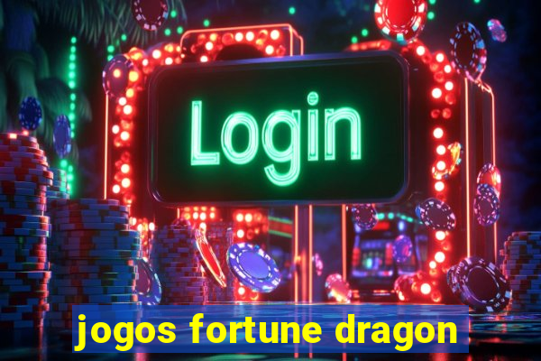 jogos fortune dragon